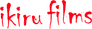 Ikiru Films